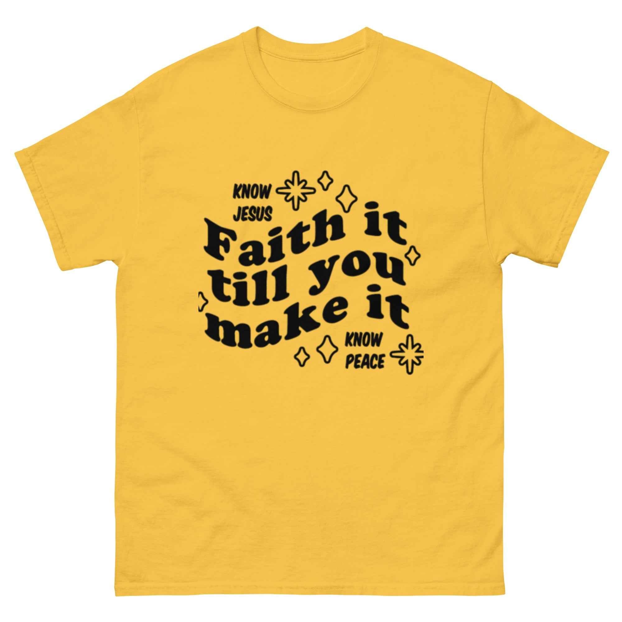 Favor of God Faith it till you make it Unisex classic tee| faith clothing| Christian apparel | Faith