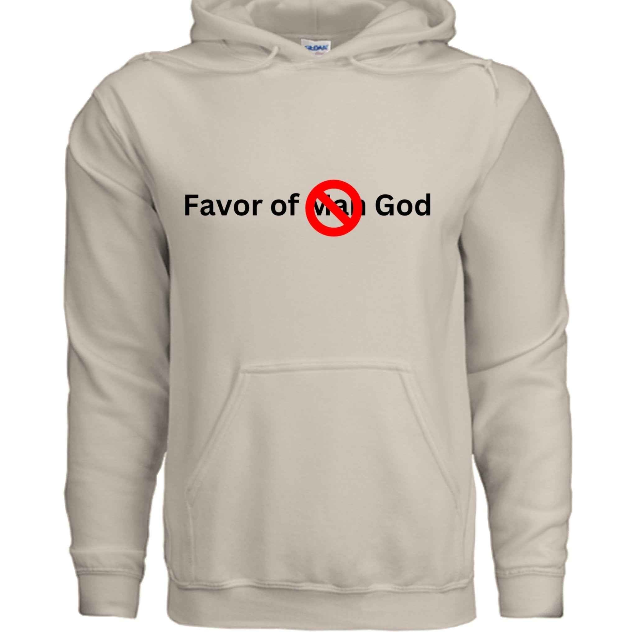 Favor of God, Not Man Unisex Hoodie – Confidence Rooted in Faith | Christ| |Christian