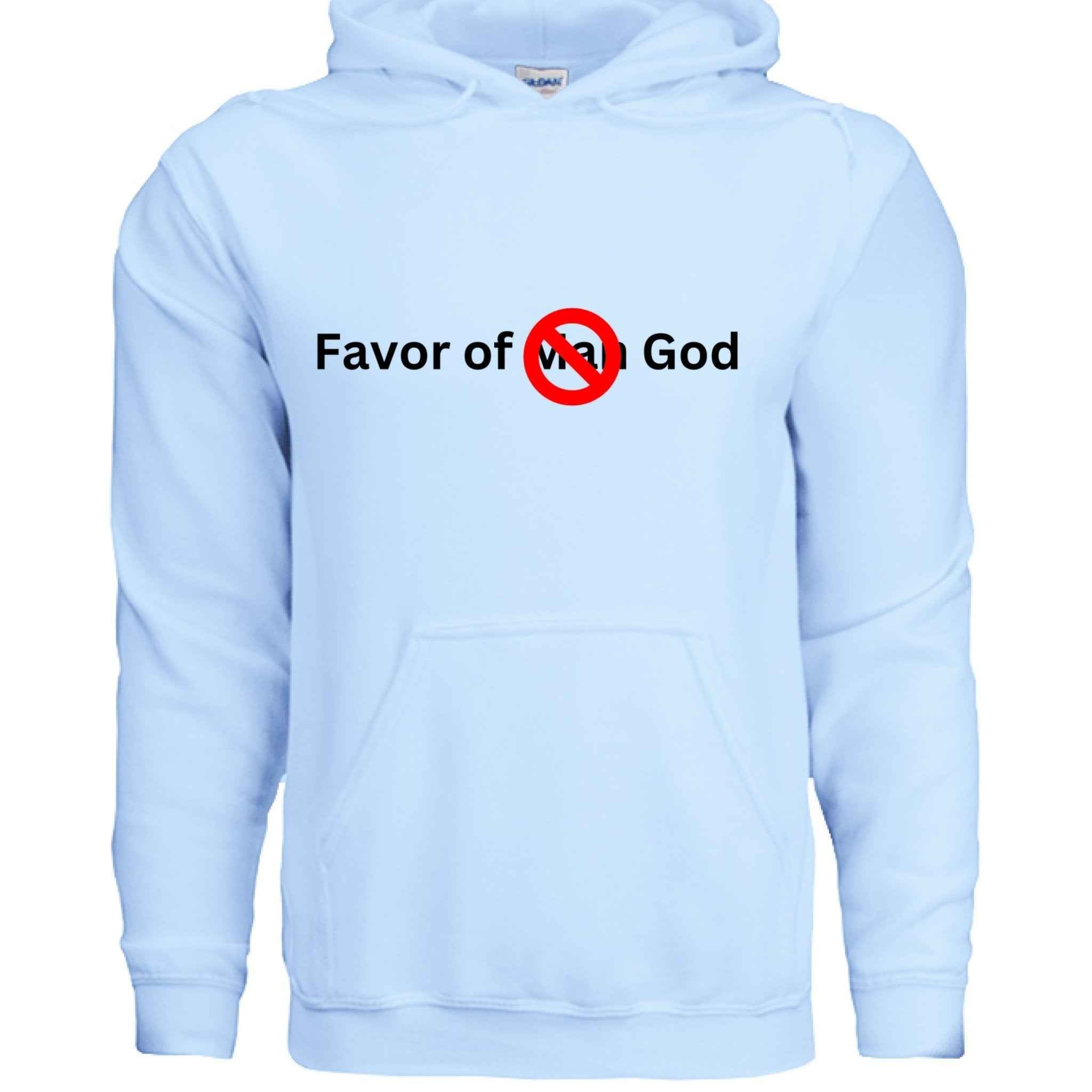 Favor of God, Not Man Unisex Hoodie – Confidence Rooted in Faith | Christ| |Christian