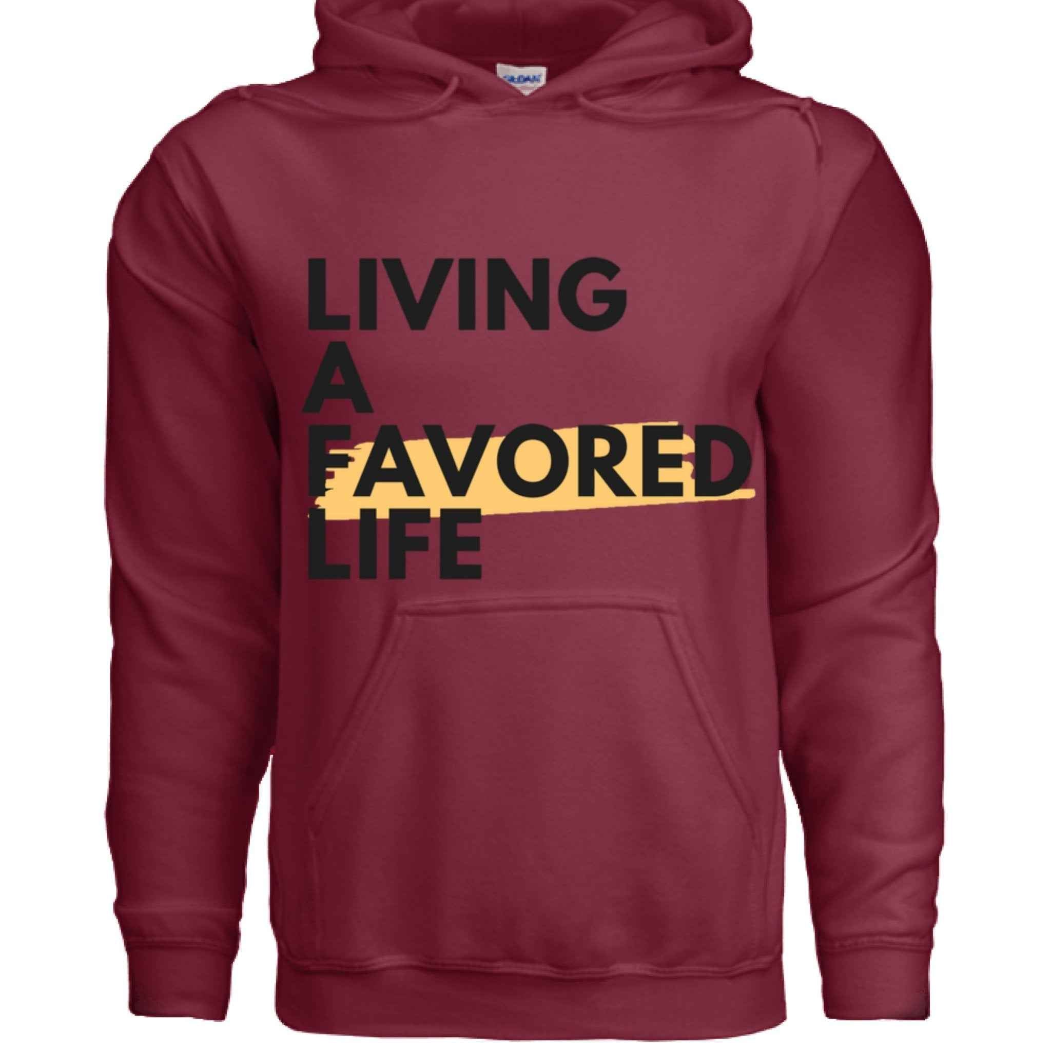 Christian Hoodie Living a Favored Life Faith Apparel