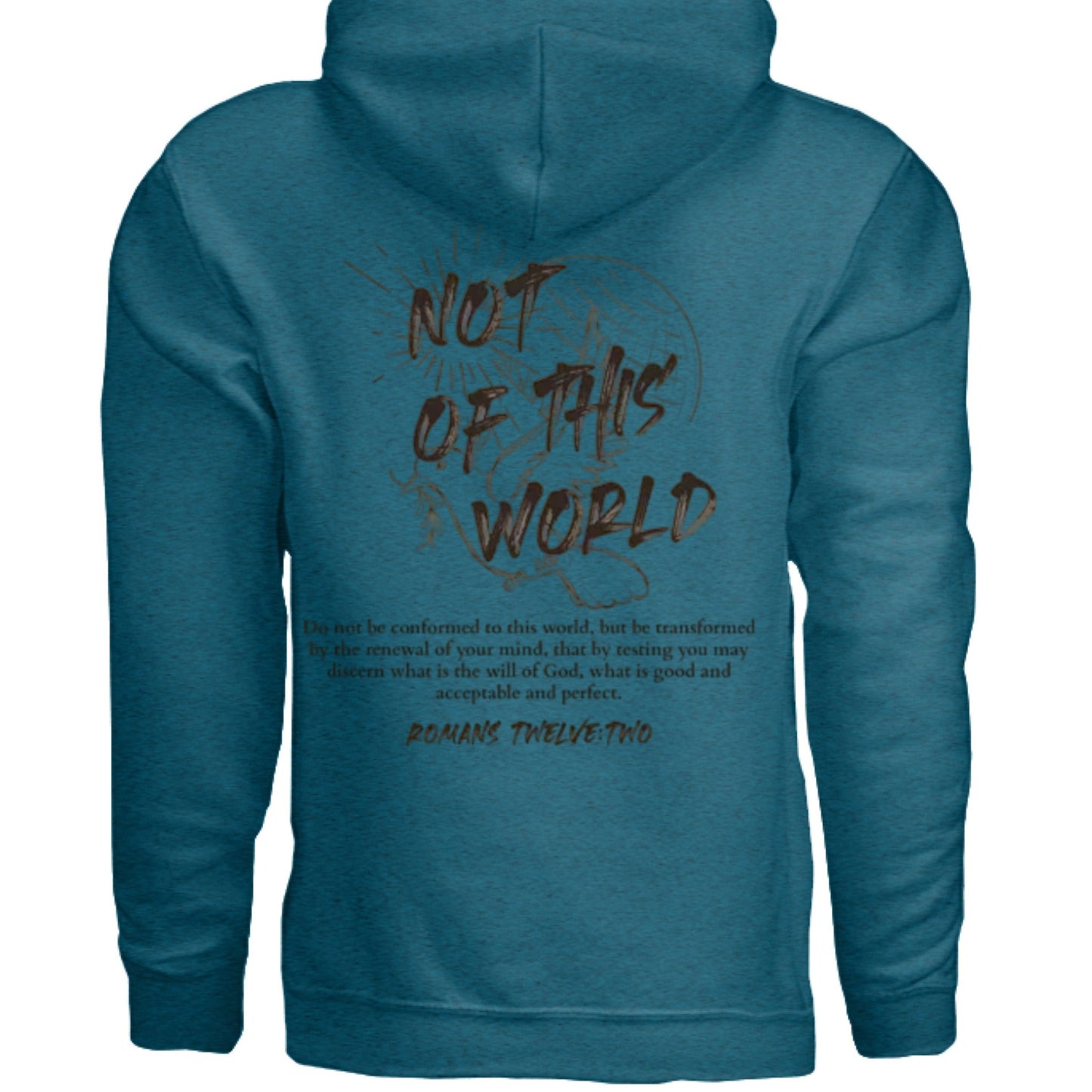 Not of This World Bible Verse Unisex Hoodie Back Print Streetwear Tops Jesus Faith Graphic Tees Unisex Christian Clothing Gifts - FAVOR OF GOD CLOTHING