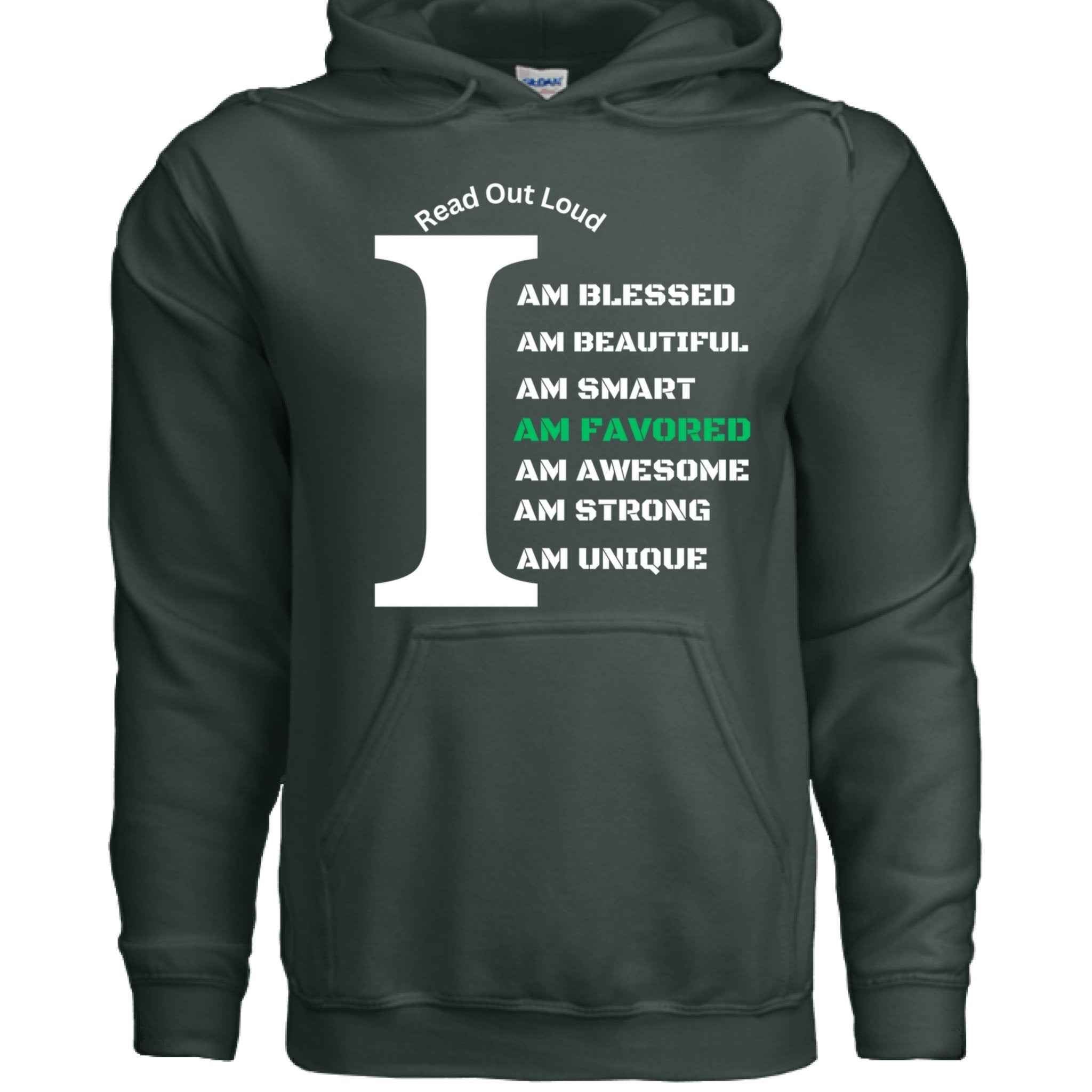 Read Out Aloud “I Am Favored” Men Hoodie| Faith| Affirmation