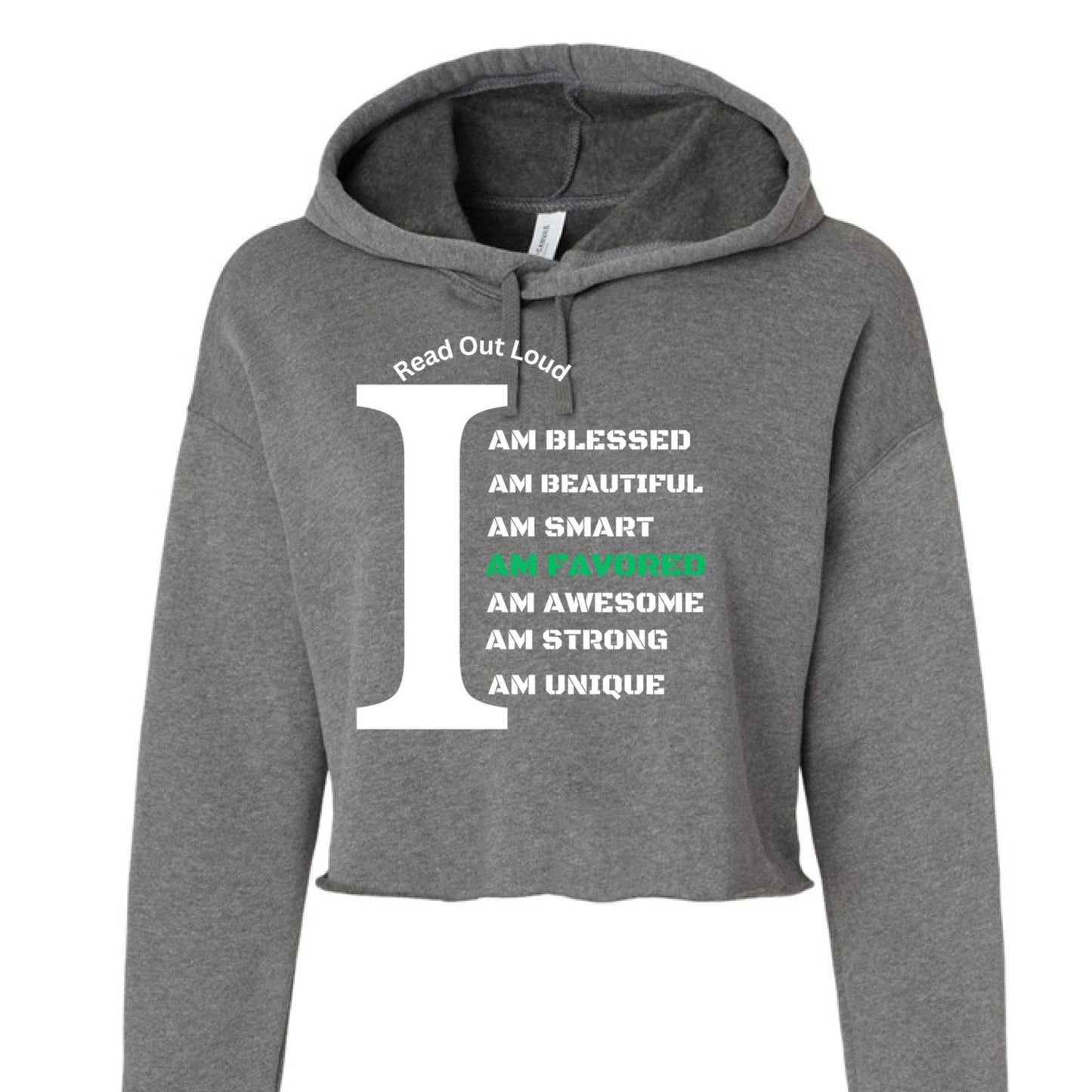 Read Out Aloud “I Am Favored” Women’s Croptop Hoodie – Declare It. Wear It. Believe It. - FAVOR OF GOD CLOTHING