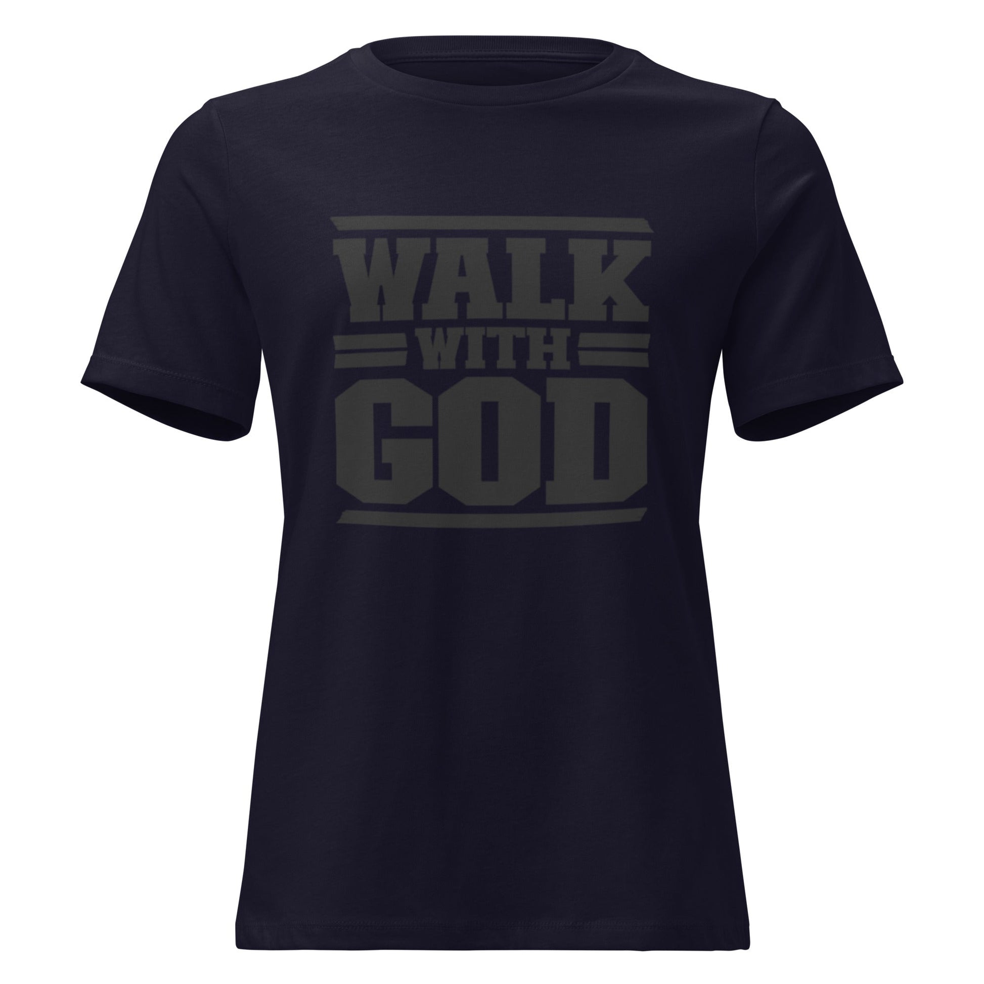 Walk with God Women's Relaxed T-Shirt - FAVOR OF GOD CLOTHING