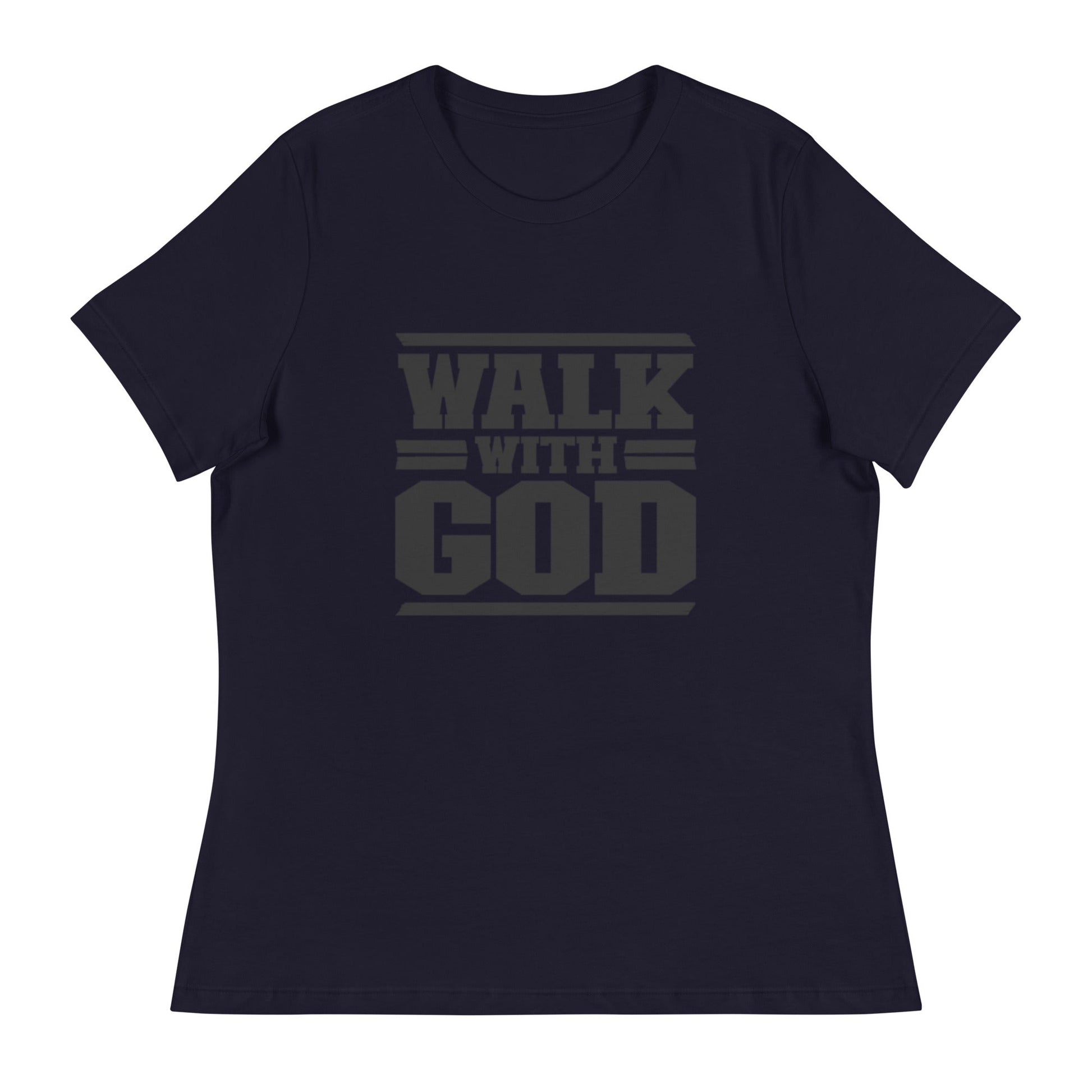 Walk with God Women's Relaxed T-Shirt - FAVOR OF GOD CLOTHING