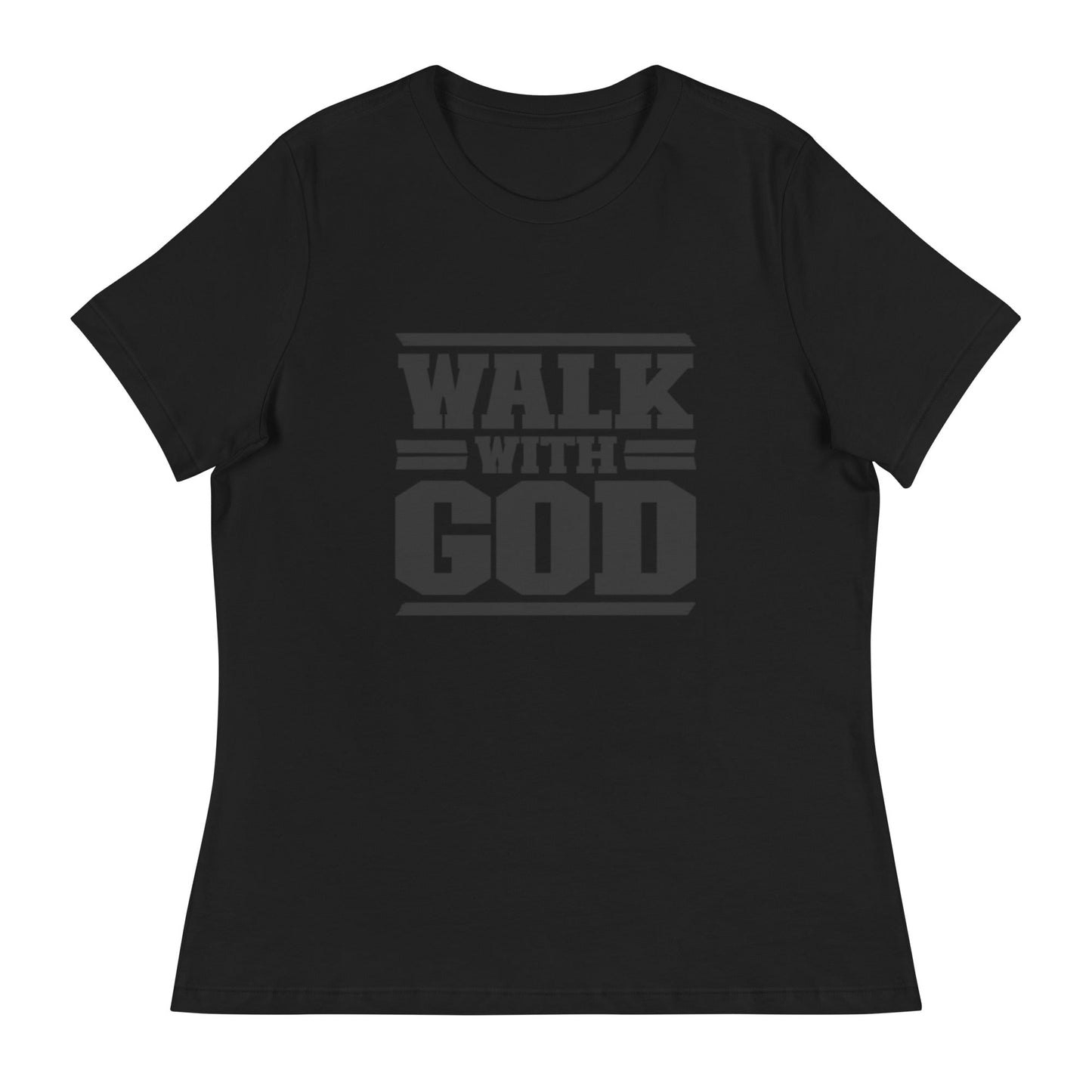 Walk with God Women's Relaxed T-Shirt - FAVOR OF GOD CLOTHING