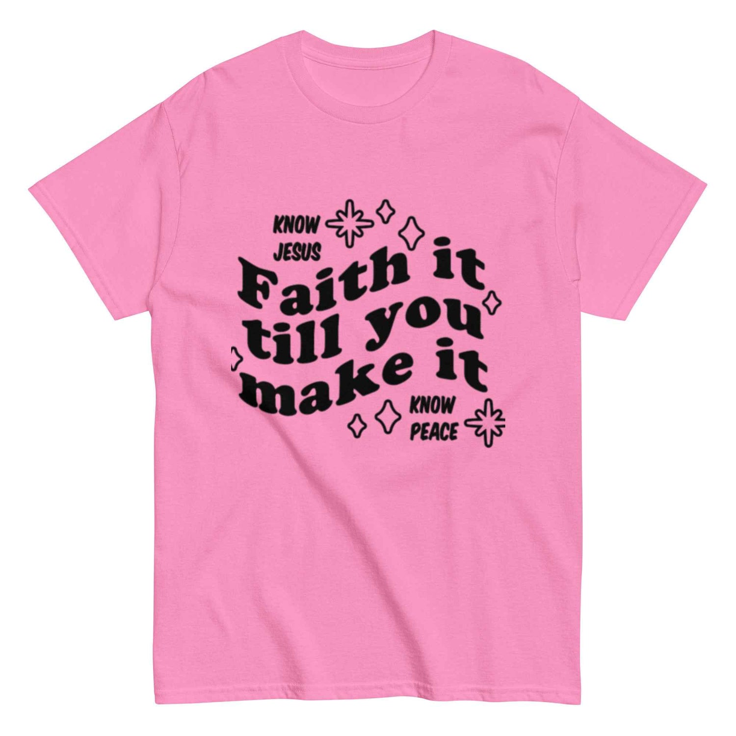 Favor of God Faith it till you make it Unisex classic tee| faith clothing| Christian apparel | Faith