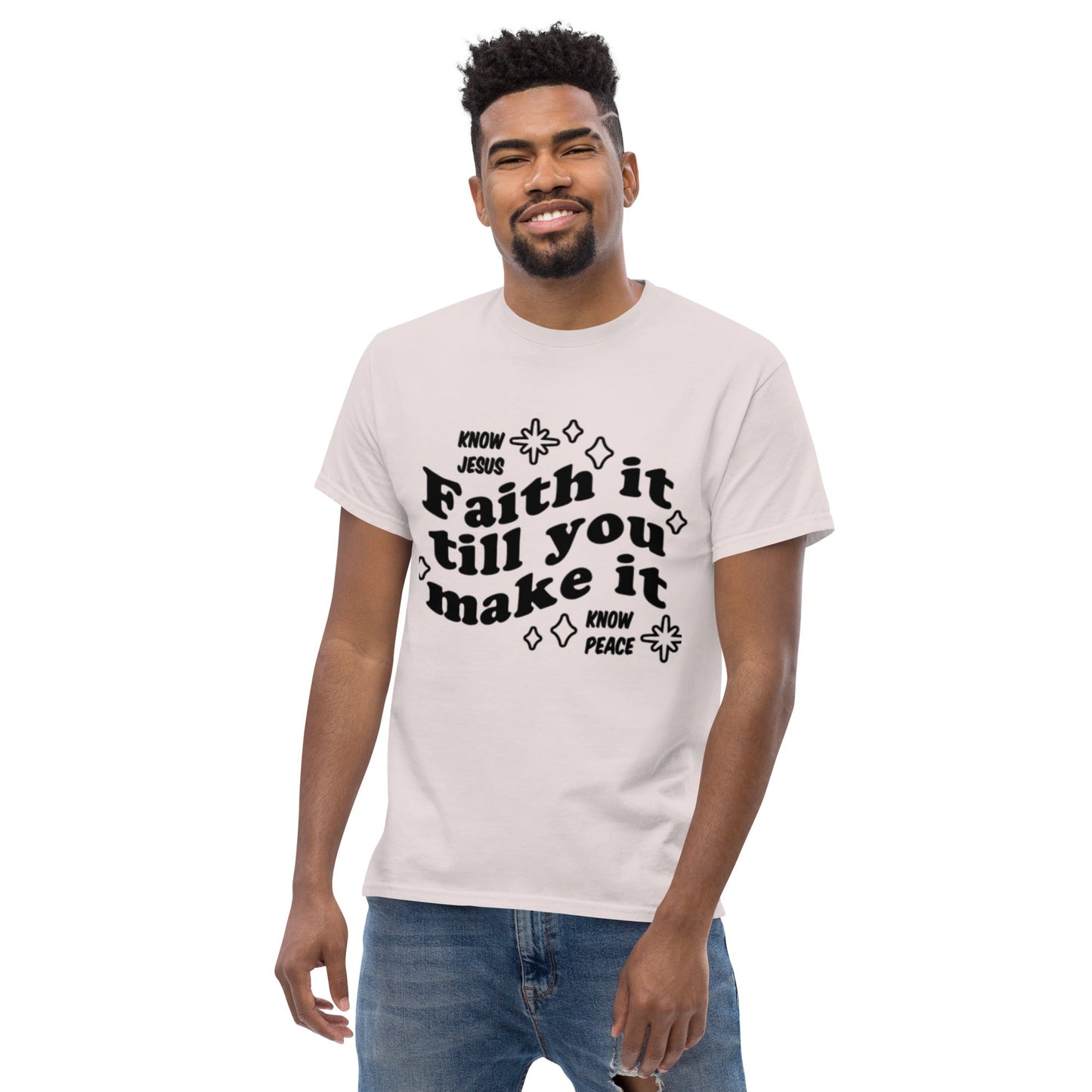 Faith it till you make it Unisex classic tee - FAVOR OF GOD CLOTHING