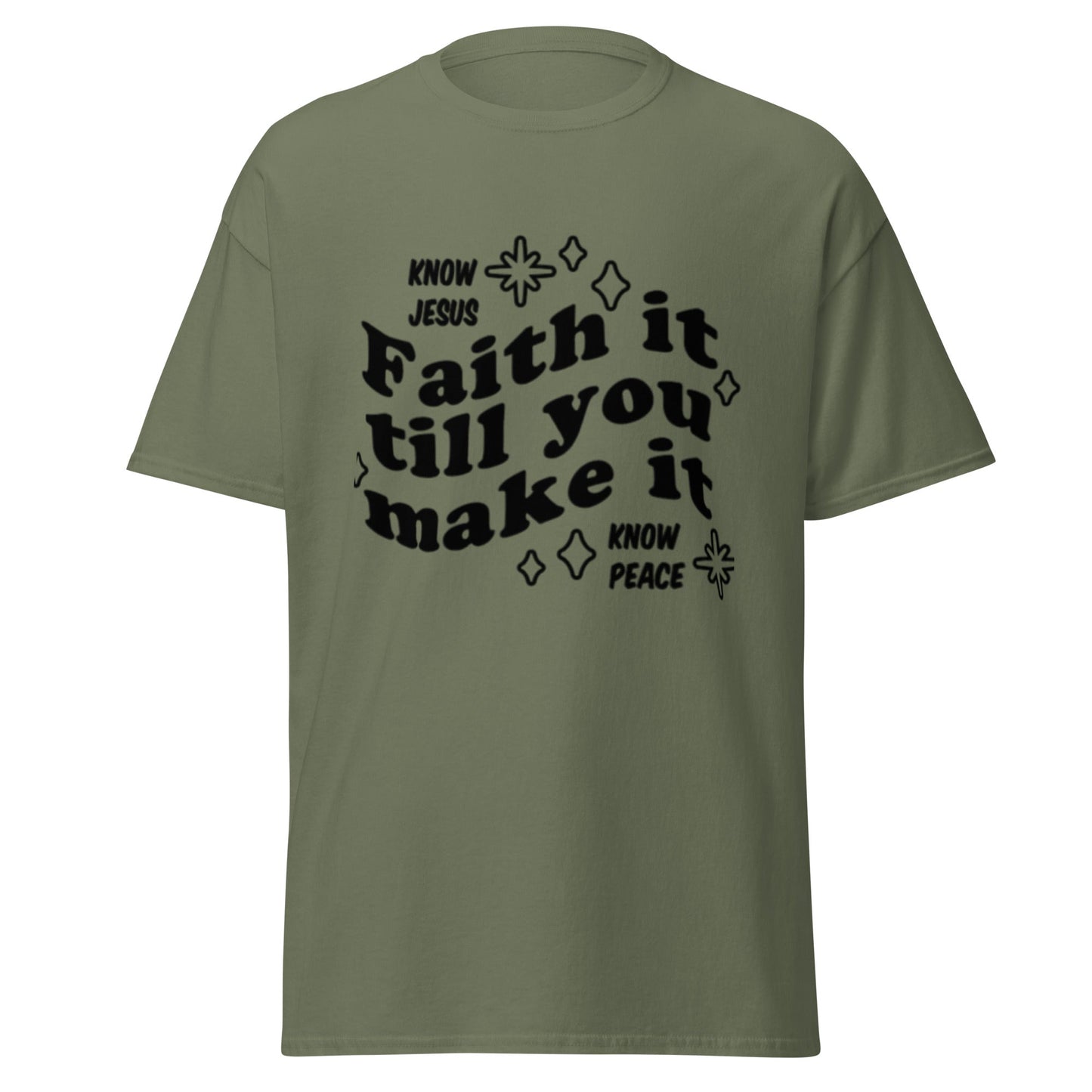 Faith it till you make it Unisex classic tee - FAVOR OF GOD CLOTHING