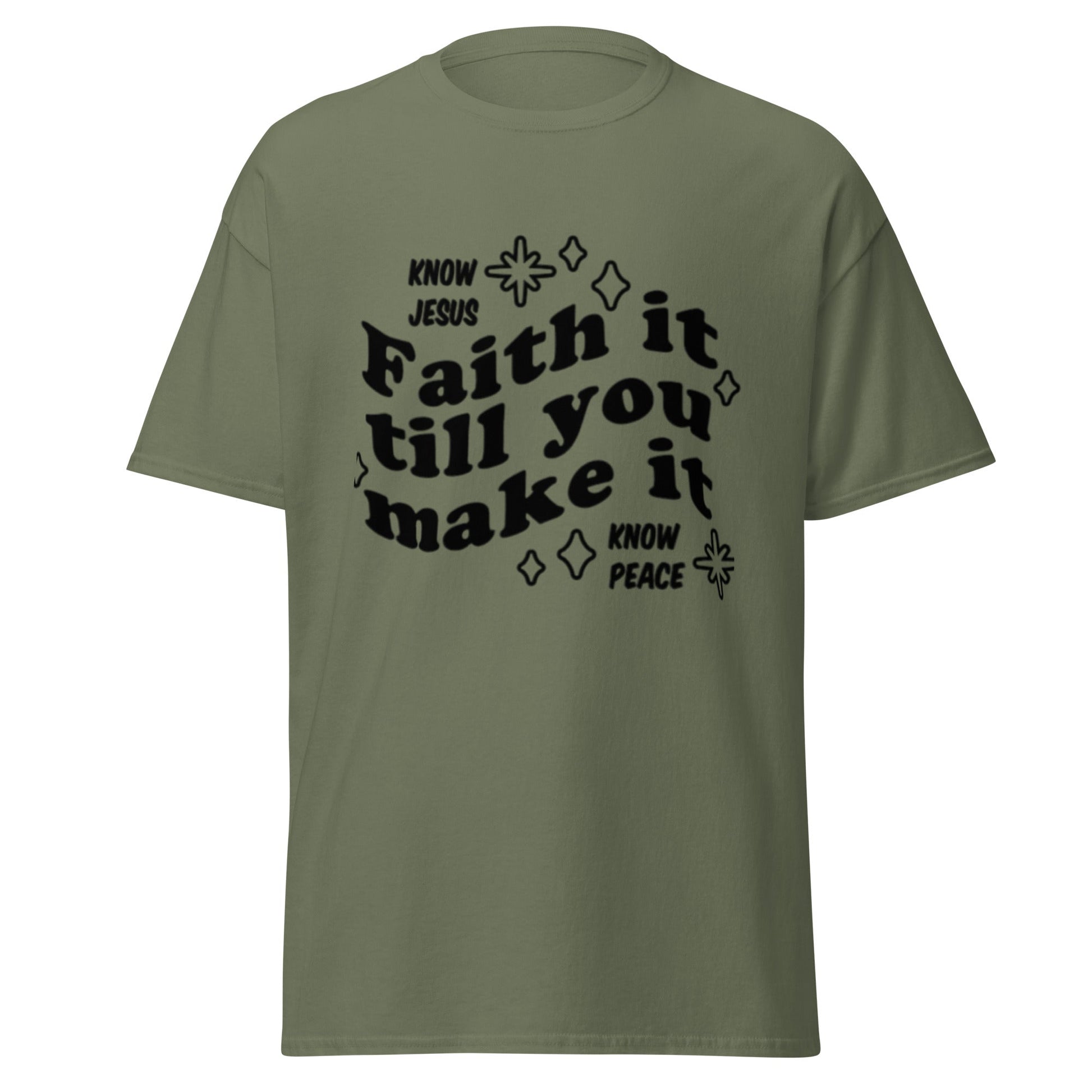 Faith it till you make it Unisex classic tee - FAVOR OF GOD CLOTHING