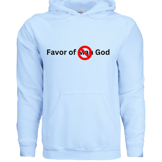 Favor of God, Not Man Unisex Hoodie – Confidence Rooted in Faith - FAVOR OF GOD CLOTHING