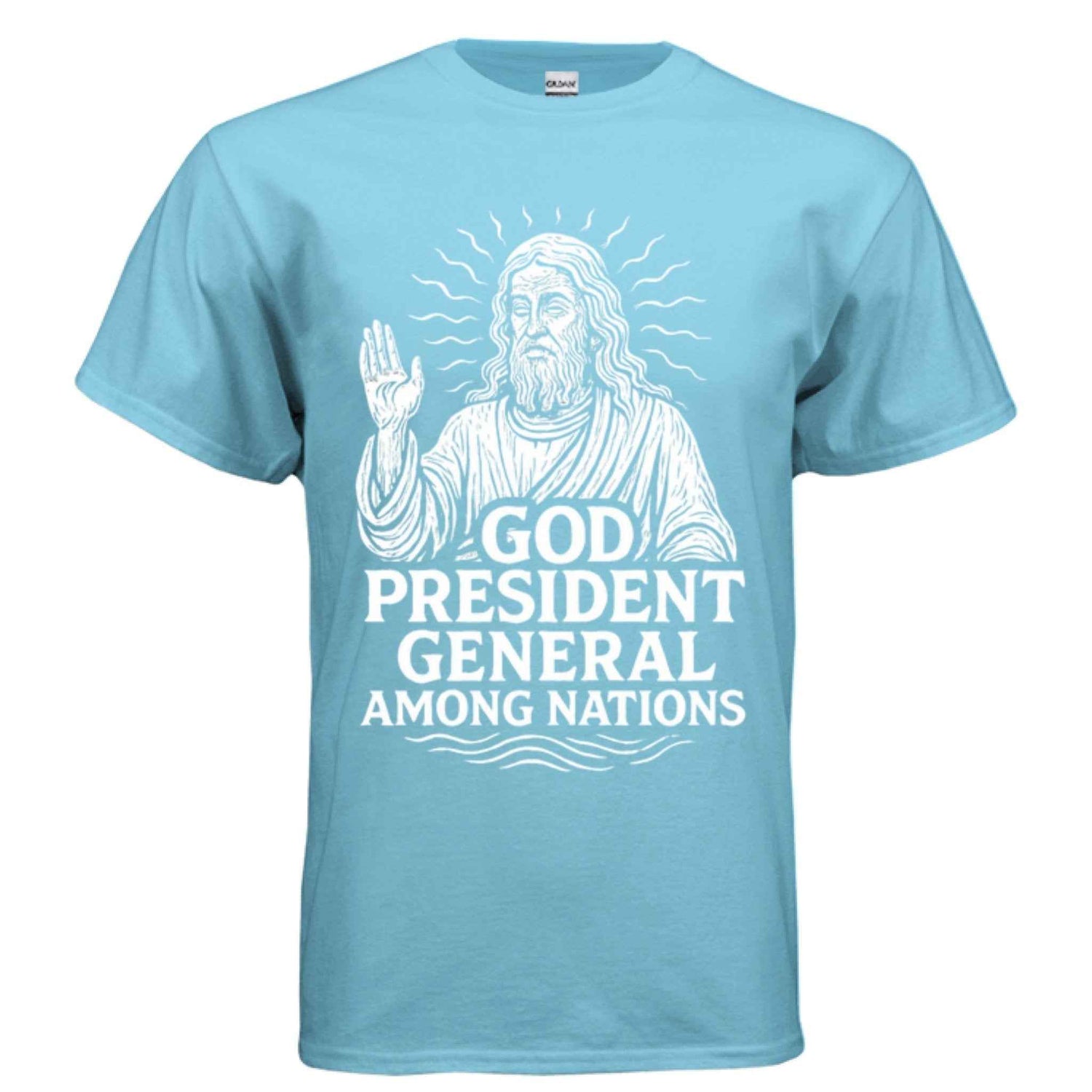 God: President General Among Nations Tee | Christian clothing | faith-based fashion | religious