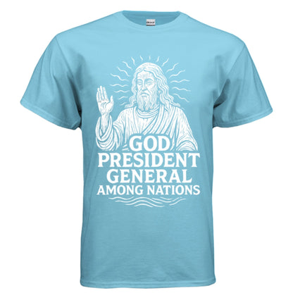 God: President General Among Nations Tee | Christian clothing | faith-based fashion | religious - FAVOR OF GOD CLOTHING