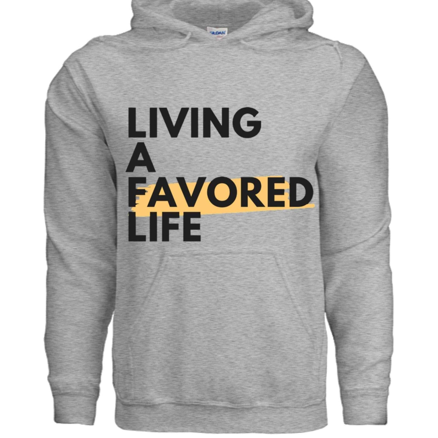 Christian Hoodie  Living a Favored Life Faith Apparel