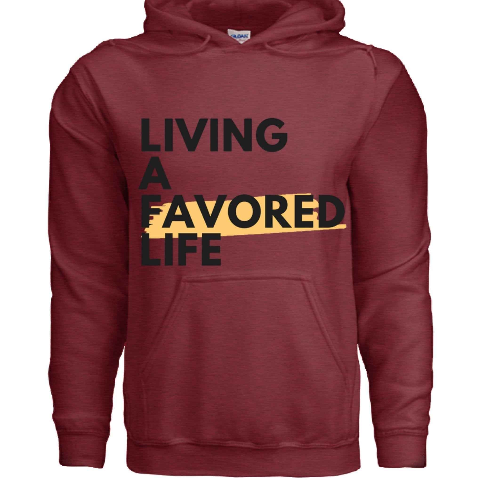 Christian Hoodie  Living a Favored Life Faith Apparel