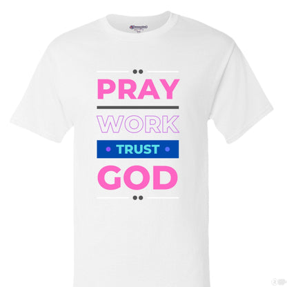 Pray and trust God T shir - FAVOR OF GOD CLOTHING