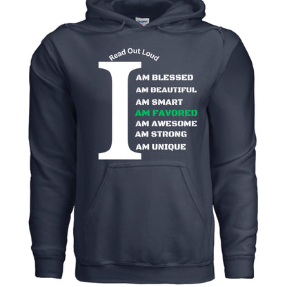 Read Out Aloud “I Am Favored” Men’s Hoodie – Declare It. Wear It. Believe It. - FAVOR OF GOD CLOTHING