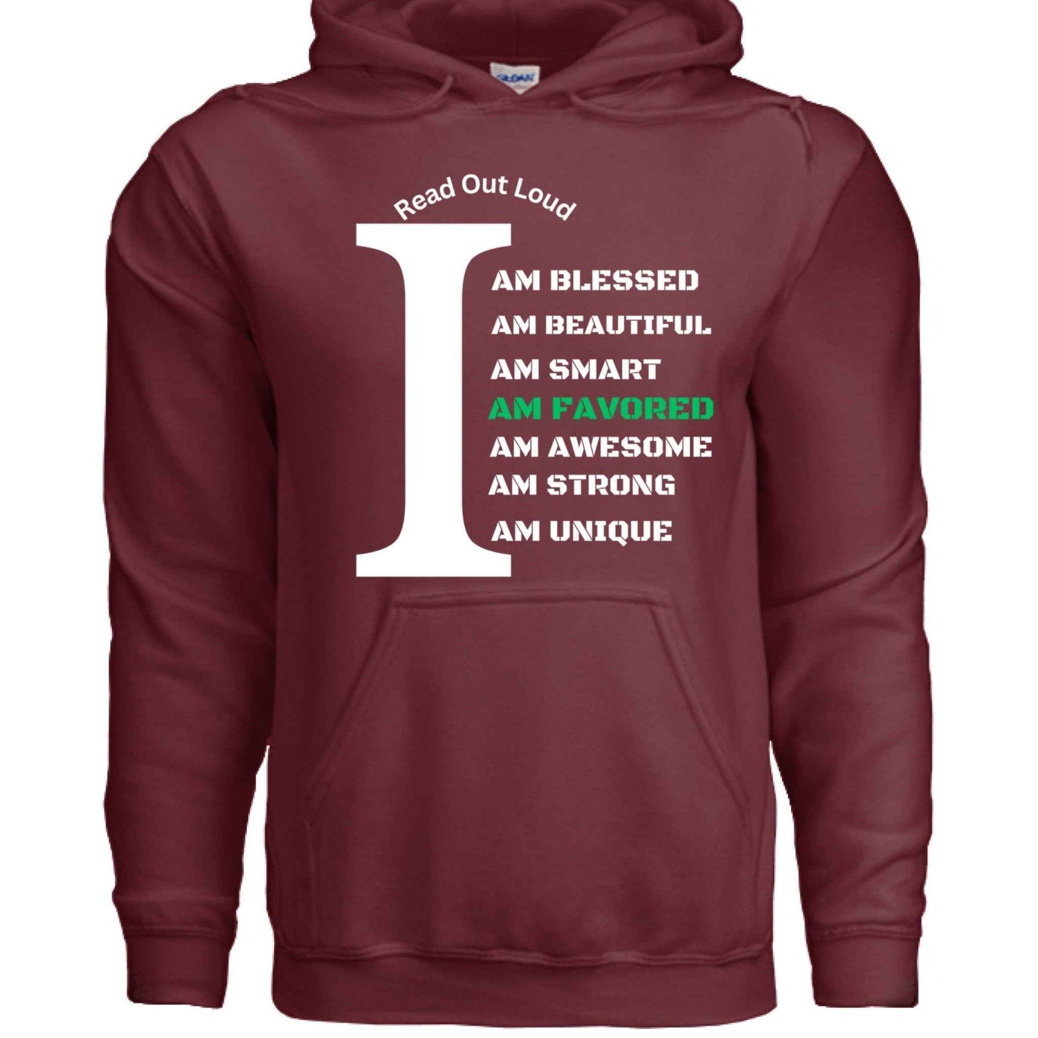 Read Out Aloud “I Am Favored” Men Hoodie| Faith| Affirmation