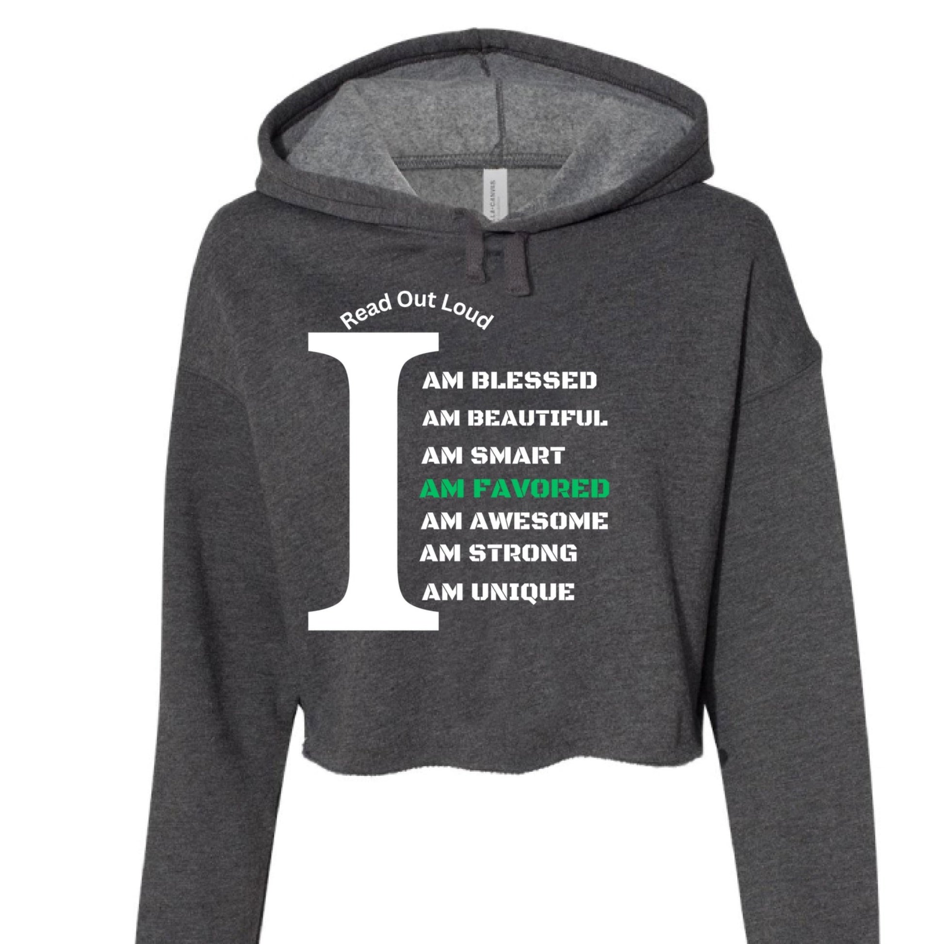 Read Out Aloud “I Am Favored” Women’s Croptop Hoodie – Declare It. Wear It. Believe It. - FAVOR OF GOD CLOTHING