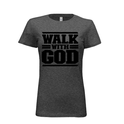 WALK WITH GOD Women Tees | Christian clothing, faith | religious apparel | inspirational t-shirts - FAVOR OF GOD CLOTHING