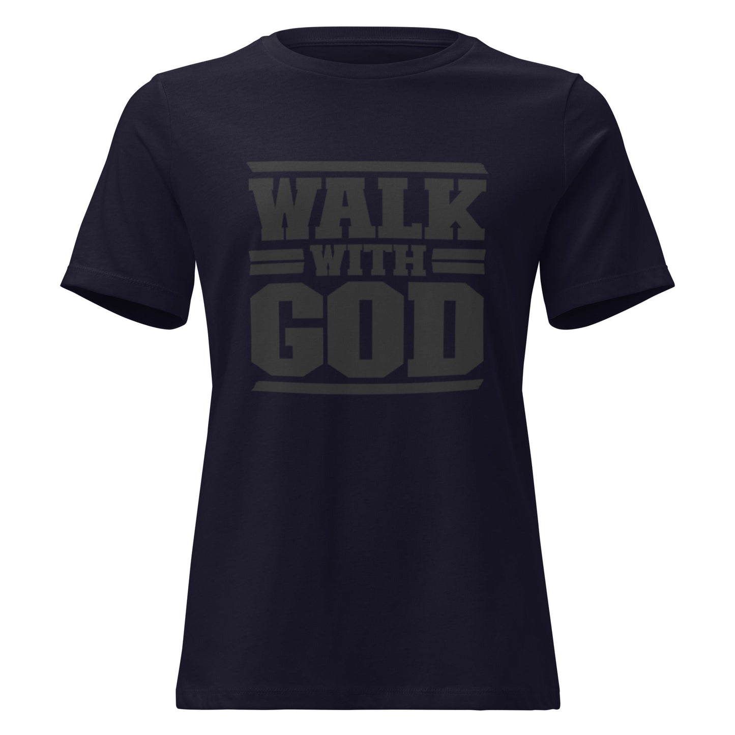 Walk with God Women's Relaxed T-Shirt - FAVOR OF GOD CLOTHING