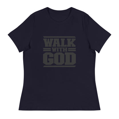 Walk with God Women's Relaxed T-Shirt - FAVOR OF GOD CLOTHING