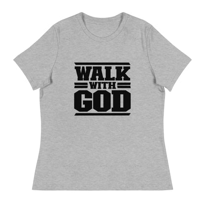 Walk with God Women's Relaxed T-Shirt - FAVOR OF GOD CLOTHING