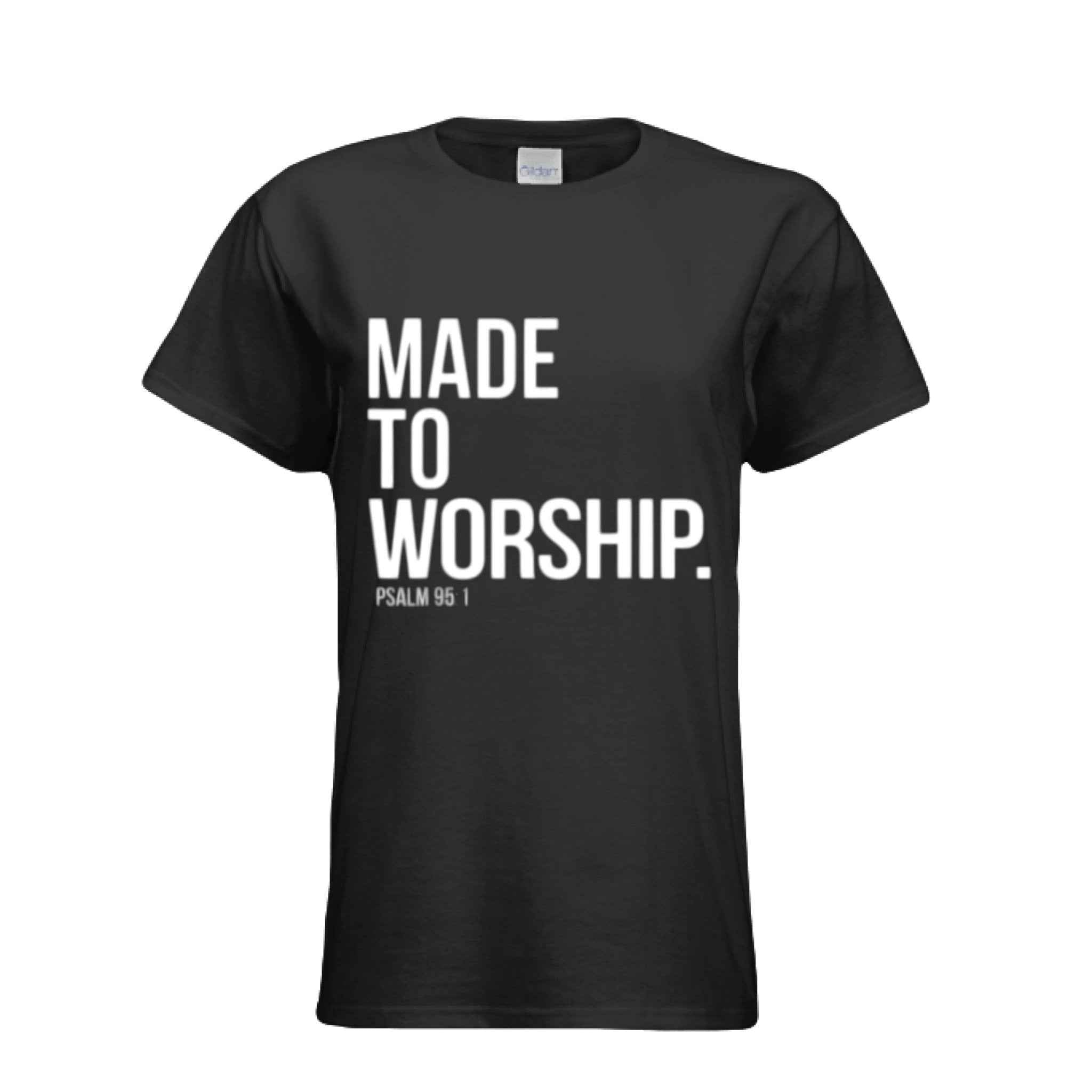 Women Made to Worship T-shirt ! Faith Apparel, Gift for Christians, Church Wear, Inspirational Gift