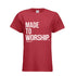 Women Made to Worship T-shirt ! Faith Apparel, Gift for Christians, Church Wear, Inspirational Gift